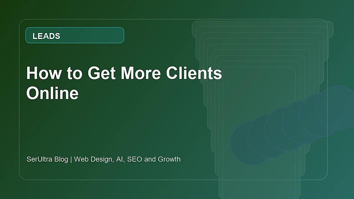 How to Get More Clients Online featured image by SerUltra showing modern lead generation strategy