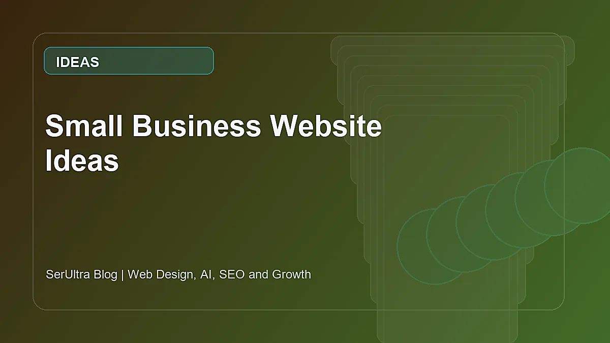 Small Business Website Ideas featured image by SerUltra showing modern business growth strategy